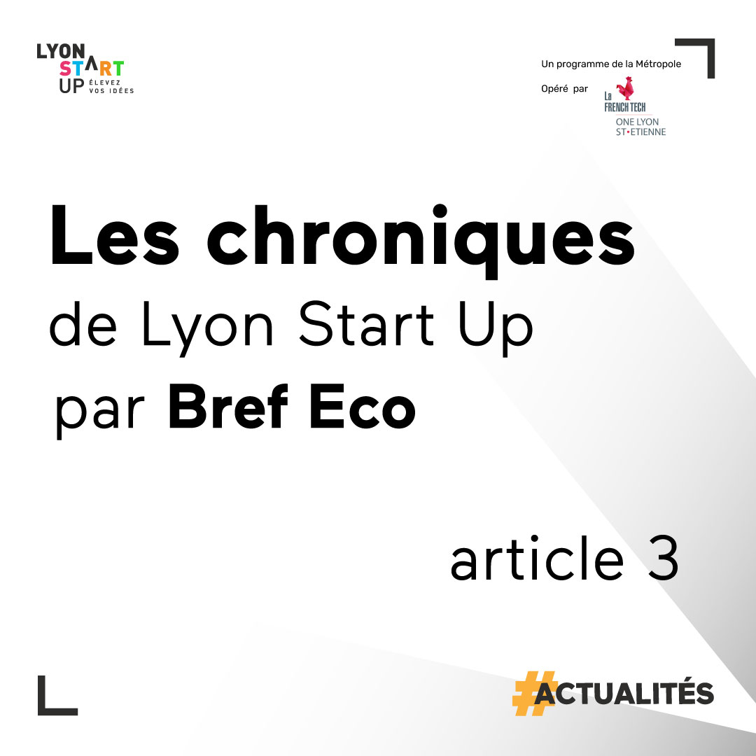 Image de l'article Les chroniques de Lyon Start Up x Bref Eco : CNCPI , des conseils en propriété industrielle, pour mieux protéger l’innovation